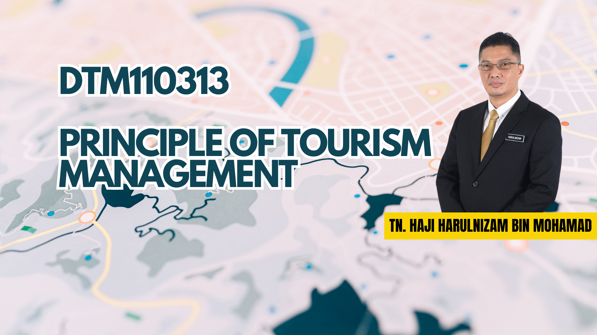 DTM10313 PRINCIPLES OF TOURISM MANAGEMENT