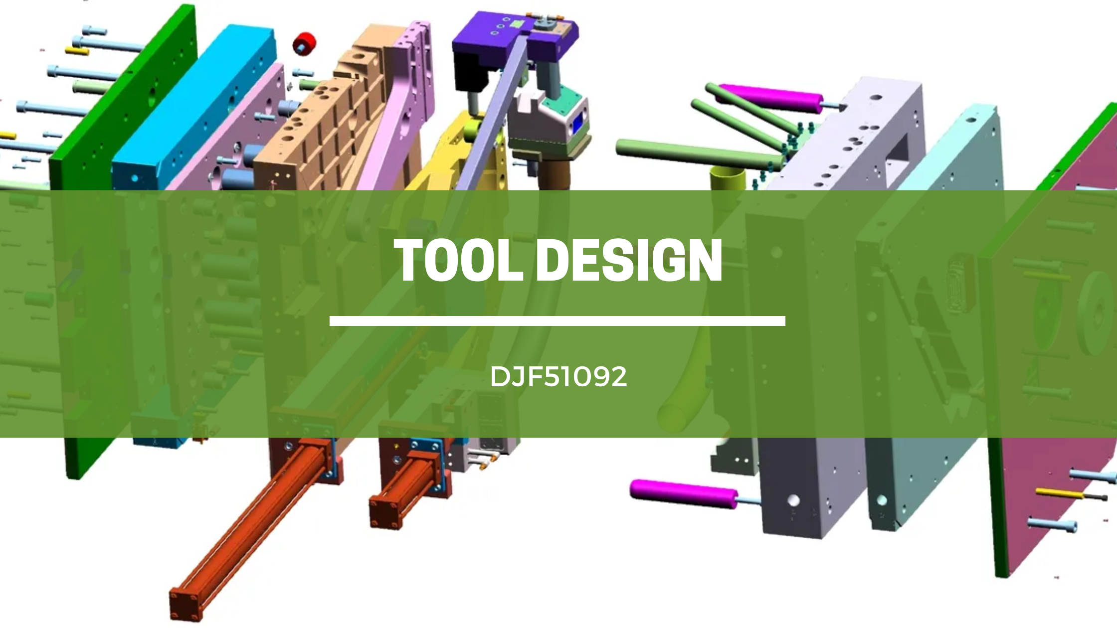DJF51092 TOOL DESIGN SESI 1 : 2025/26