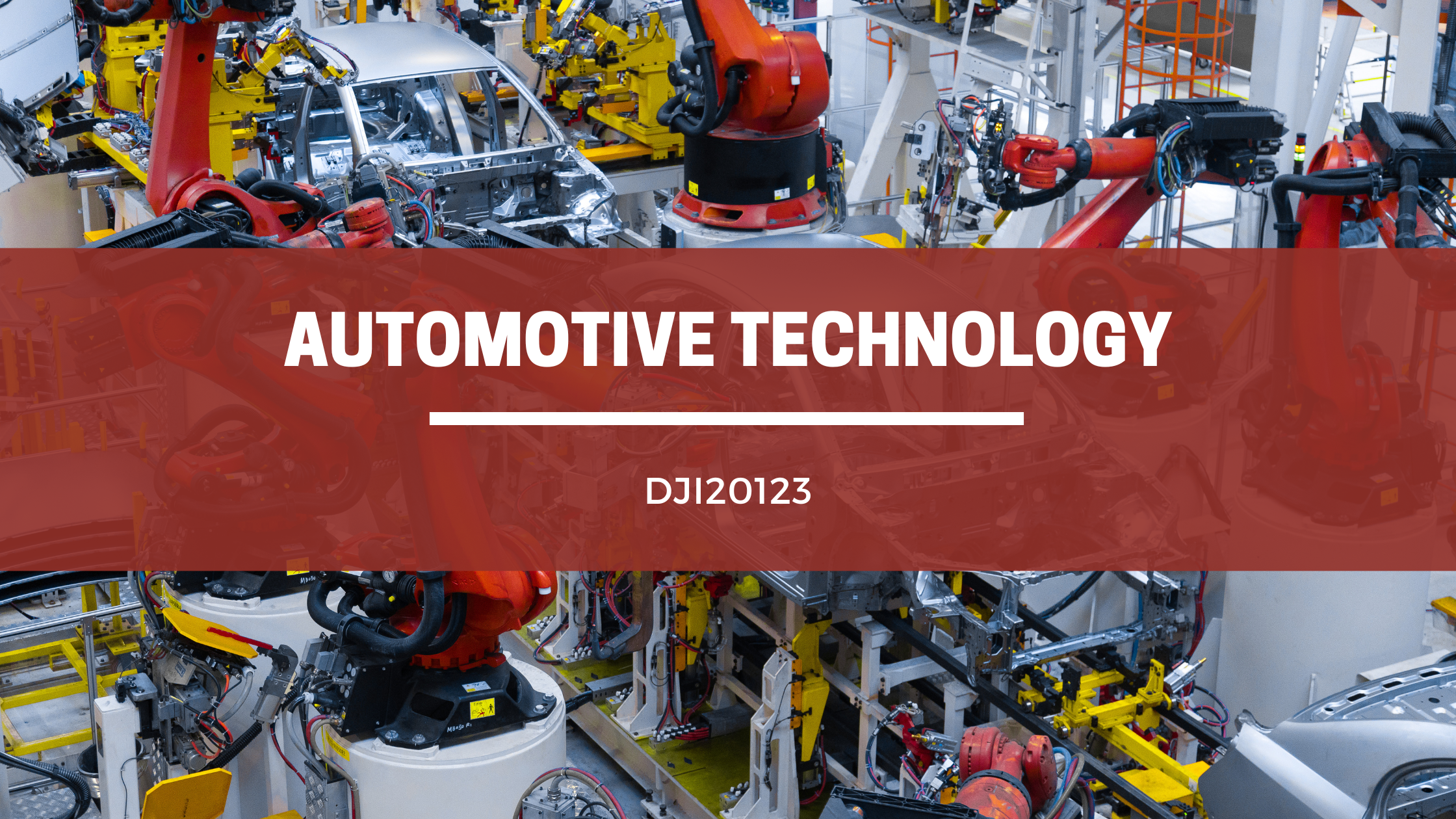 DJI20123 AUTOMOTIVE TECHNOLOGY SESI 2 : 2025/26
