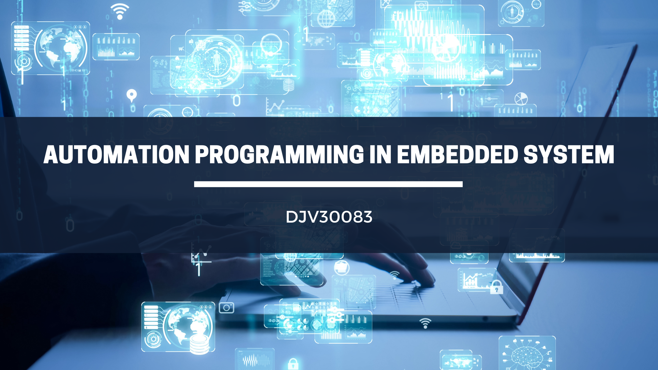 DJV30083 AUTOMATION PROGRAMMING IN EMBEDDED SYSTEM SESI 1 : 2026/2027