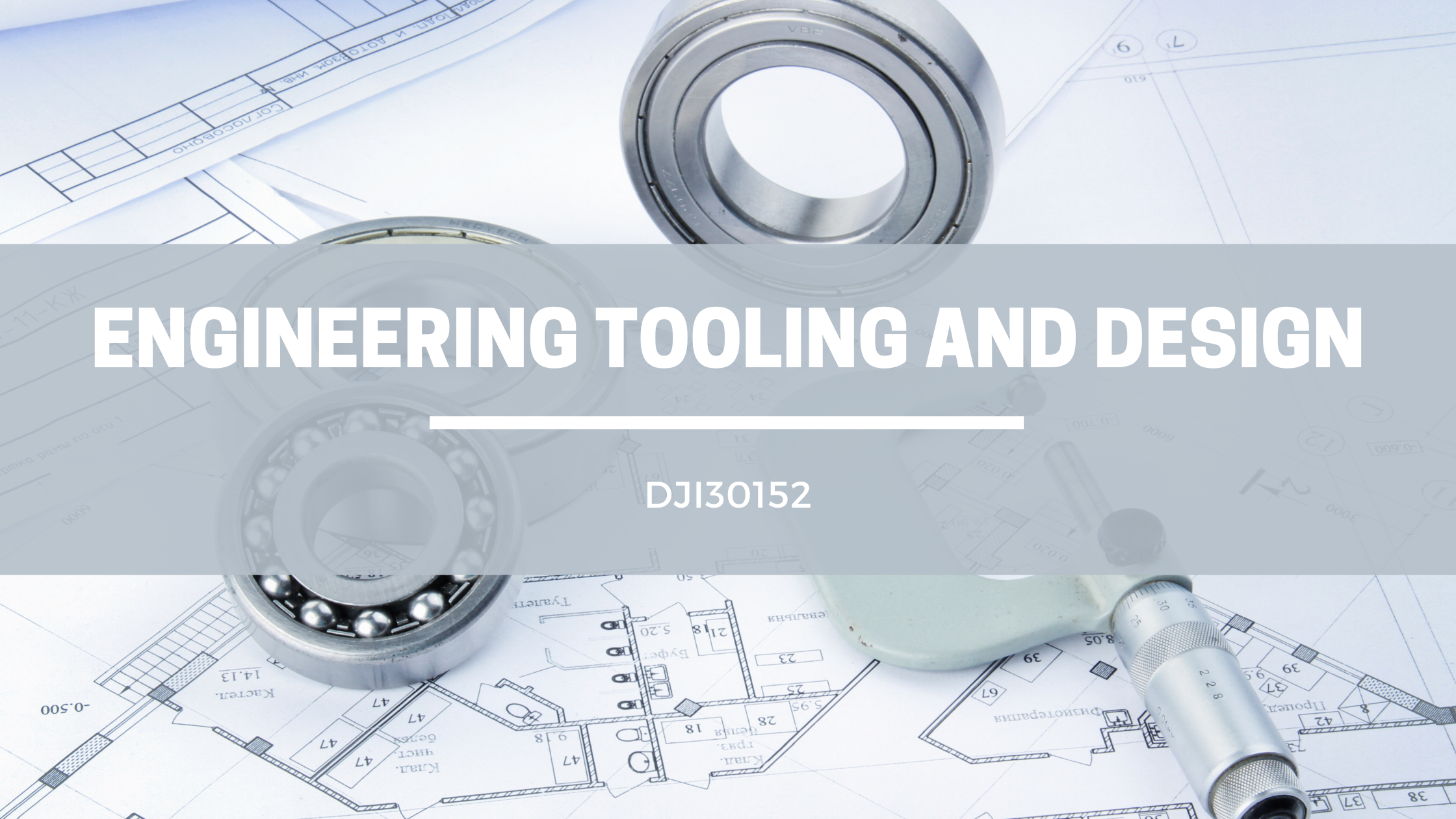 DJI30152 ENGINEERING TOOLING AND DESIGN SESI 1 : 2026/27